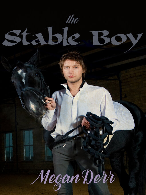 Title details for The Stable Boy by Megan Derr - Available